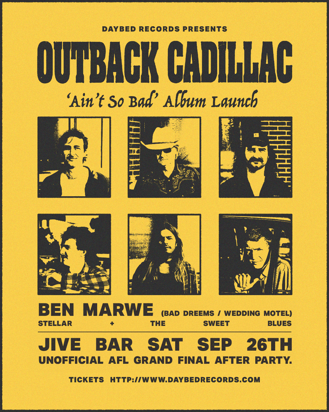 Yellow tour poster for Outback Cadillac Ain't So Bad Album Launch at Jive Bar featuring six stylized monochrome band portraits.